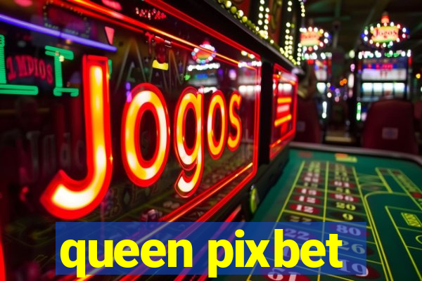 queen pixbet